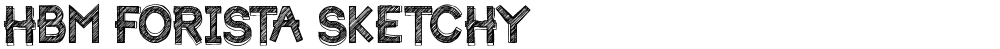 HBM Forista Sketchy