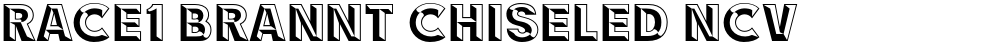 RACE1 Brannt Chiseled NCV