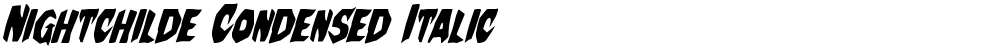 Nightchilde Condensed Italic