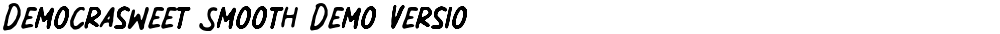 Democrasweet Smooth Demo Versio