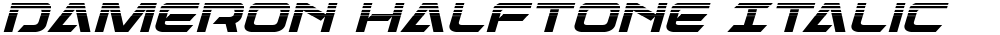 Dameron Halftone Italic