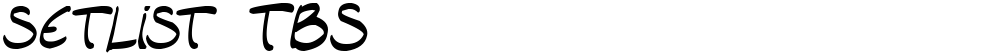 setlist  TBS