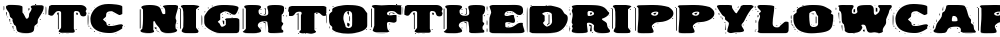 VTC NightOfTheDrippyLowCaps