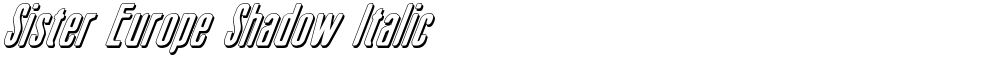 Sister Europe Shadow Italic