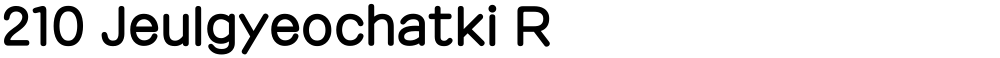 210 Jeulgyeochatki R