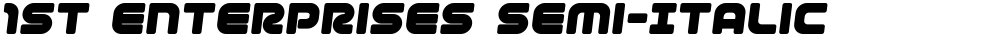 1st Enterprises Semi-Italic