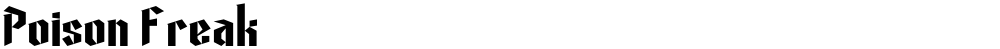 Poison Freak