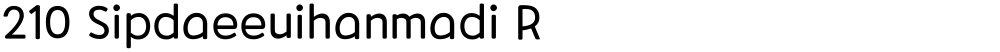 210 Sipdaeeuihanmadi R