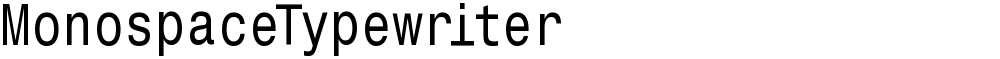 MonospaceTypewriter