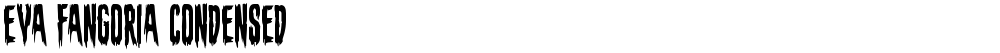 Eva Fangoria Condensed