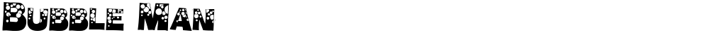 Bubble Man