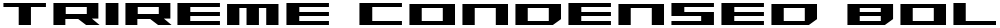 Trireme Condensed Bold