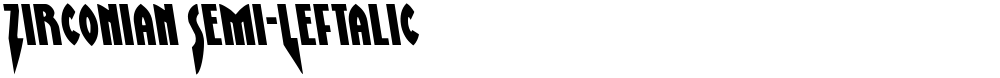 Zirconian Semi-Leftalic