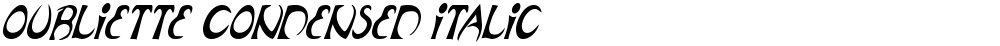 Oubliette Condensed Italic
