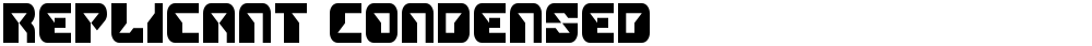 Replicant Condensed
