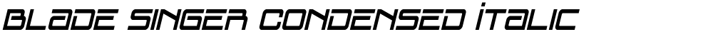 Blade Singer Condensed Italic
