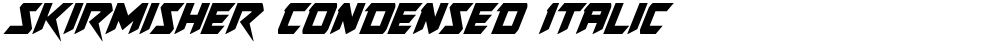 Skirmisher Condensed Italic