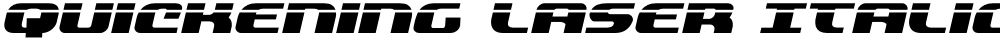 Quickening Laser Italic