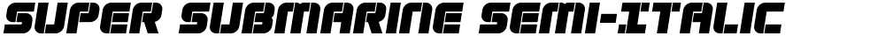 Super Submarine Semi-Italic