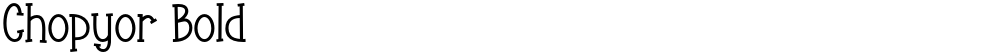 Chopyor Bold