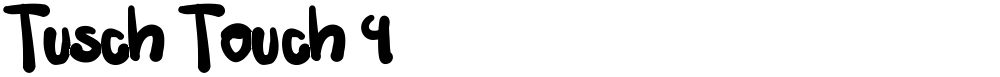 Tusch Touch 4