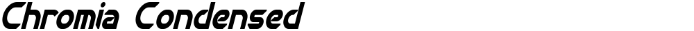 Chromia Condensed