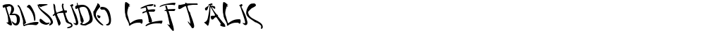 Bushido Leftalic