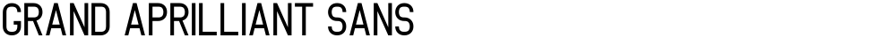 Grand Aprilliant Sans