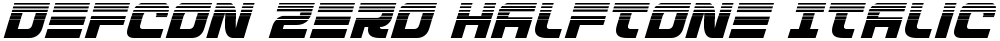 Defcon Zero Halftone Italic
