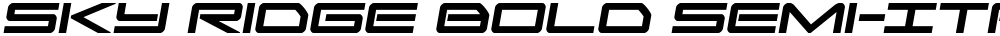 Sky Ridge Bold Semi-Italic
