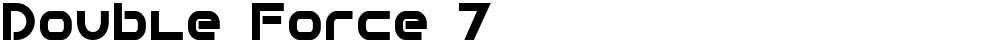Double Force 7