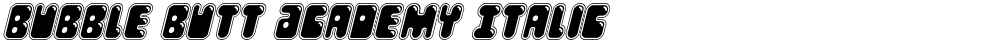 Bubble Butt Academy Italic