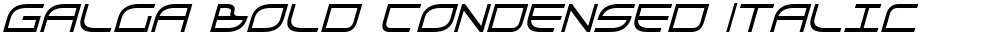 Galga Bold Condensed Italic
