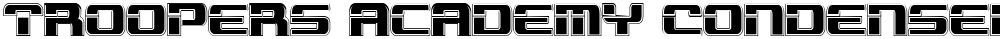 Troopers Academy Condensed