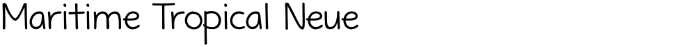 Maritime Tropical Neue