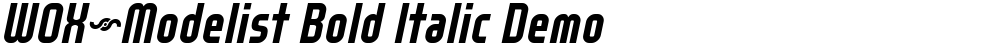 WOX~Modelist Bold Italic Demo