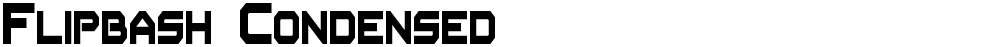 Flipbash Condensed