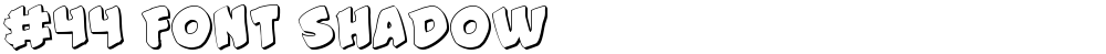 #44 Font Shadow