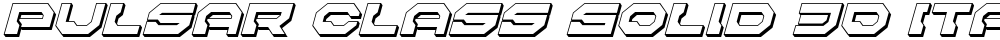 Pulsar Class Solid 3D Italic
