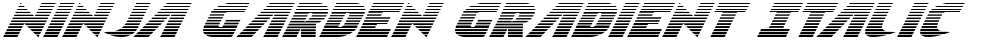 Ninja Garden Gradient Italic