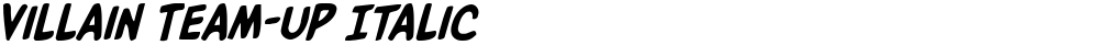Villain Team-Up Italic