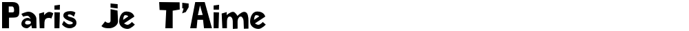Paris Je T'Aime
