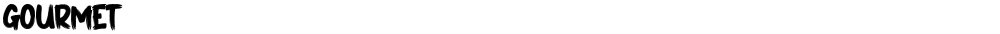 GOURMET