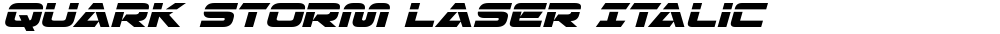 Quark Storm Laser Italic