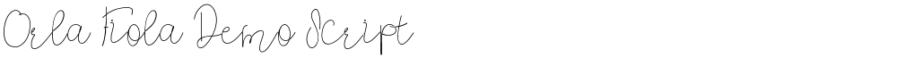 Orla Fiola Demo Script