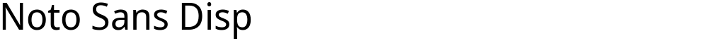 Noto Sans Disp