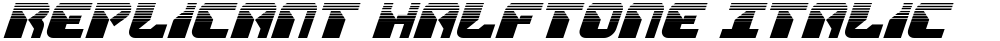 Replicant Halftone Italic