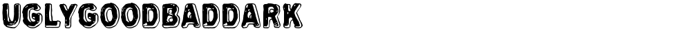 Uglygoodbaddark