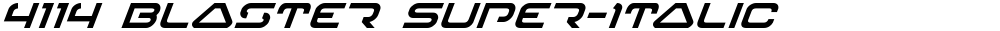 4114 Blaster Super-Italic