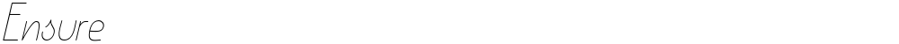 Ensure